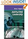 Just in Time Leadership: Managing the Free Agent Workforce