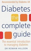 Diabetes: The Complete Guide - The Essential Introduction to Managing Diabetes
