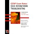 CCNP Exam Notes: Cisco Internetwork Troubleshooting by Kevin Hales, Todd Lammle, and Inc. Cisco Systems