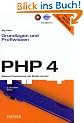 PHP 4. Grundlagen und Profiwissen