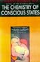 The Chemistry of Conscious States: Toward a Unified Model of the Brain and the Mind