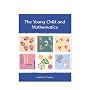 The Young Child and Mathematics (naeyc Series, #119)