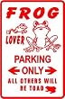 FROG LOVER PARKING sign * street animal pet