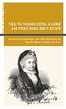 Neunundsechzig Jahre am Preu&szlig;ischen Hofe: Aus den Erinnerungen der Oberhofmeisterin Sophie Marie Gr&auml;fin von Voss - Gr&auml;fin von Voss Sophie Marie