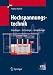 Hochspannungstechnik: Grundlagen - Technologie - Anwendungen (VDI-Buch)