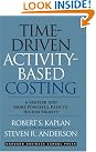 Time-Driven Activity-Based Costing...