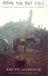Down the Rat Hole: Adventures Underground on Burma's Frontiers