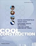 Cool Construction: David Chipperfield, Eduardo Souto De Moura, Tod Williams and Billie Tsien, Waro Kishi (4 x 4)