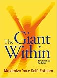 The Giant Within: Maximize Your Self-Esteem