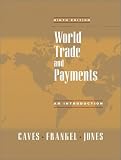 World Trade and Payments: An Introduction (9th Edition) (The Addison-Wesley Series in Economics)