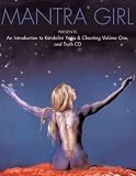 Mantra Girl Presents - An Introduction to Kundalini Yoga and Chanting