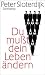 Du mu&szlig;t dein Leben &auml;ndern: &Uuml;ber Anthropotechnik: &Uuml;ber Religion, Artistik und Anthropotechnik