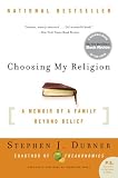  : Choosing My Religion: A Memoir of a Family Beyond Belief (P.S.)