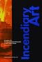 Incendiary Art: The Representation of Fireworks in Early Modern Europe (Bibliographies and Dossiers Series)