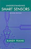 Understanding Smart Sensors (Artech House Sensors Library)