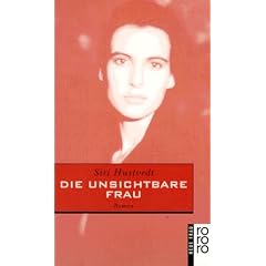 Die unsichtbare Frau.
