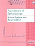 Foundations of Spectroscopy (Oxford Chemistry Primers, 78)