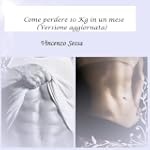Come perdere 10 Kg in un mese (Versio...