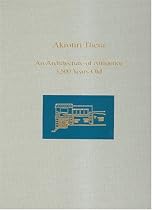 Akrotiri, Thera: An Architecture Of Affluence 3,500 Years Old (Prehistory Monographs)
