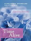 Time Alive: Celebrate Your Life Every Day
