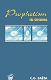 Prophetism in Ghana (C.G. Baeta)