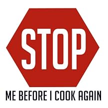 Stop Me Before I Cook Again Apron
