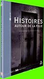 Histoires autour de la folie