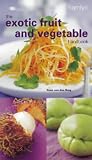 The Exotic Fruit and Vegetable Handbook (Cookery Handbook)