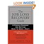 The Job Loss Recovery Guide: A Proven Program for Getting Back to Work -- Fast!