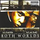 Jay-Z and R. Kelly - The Best of Both Worlds: Official Mixtape by Twista, Foxy Brown / Lil' Kim, The Clipse, Beanie Sigel / Memphis Bleek, and LL Cool J