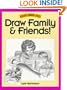 Draw Family and Friends! (Discover Drawing)