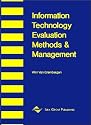 Information Technology Evaluation Methods and Management