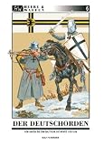 Der Deutschorden: Von Akkon bis zum Baltikum - Die Armee 1198 - 1420 - Rolf Fuhrmann