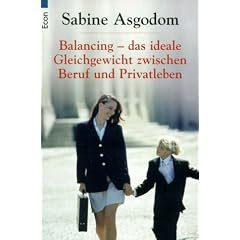 Balancing, das ideale Gleichgewicht zwischen Beruf und Privatleben