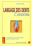 Langage des dents : L'essentiel