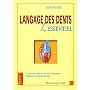 Langage des dents : L'essentiel