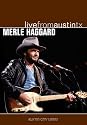 Merle Haggard - Live from Austin, TX