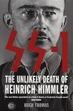 SS 1: The Unlikely Death of Heinrich Himmler