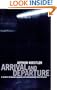 Arrival and Departure (Vintage Classics)