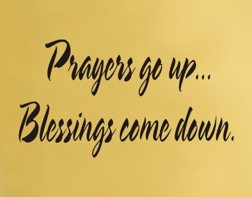 Prayers go up... Blessings come down religious wall decal sticker quote