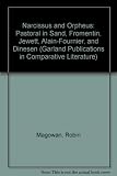 Narcissus and Orpheus : pastoral in Sand, Fromentin, Jewett, Alain-Fournier, and Dinesen