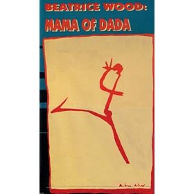 Beatrice Wood: Mama of Dada