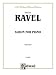 Maurice Ravel: Album for Piano (Kalmus Classic Library)
