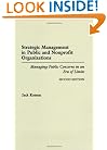 Strategic Management in Public and Nonprofit Organizations: Managing Public Concerns in an Era of Limits Second Edition