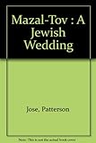 Mazal-tov : a Jewish wedding