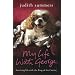 My Life with George: Surviving Life with the King of the Canines