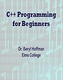 C++ Programming for Beginners (English Edition)