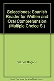 Selecciones : a Spanish reader for written and oral comprehension