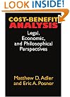 Cost-Benefit Analysis: Economic, Philosophical, and Legal Perspectives