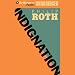 Books : Indignation (Unabridged)